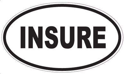INSURE - Oval Sticker