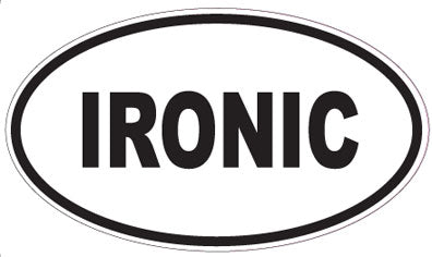 IRONIC - Oval Sticker