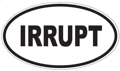 IRRUPT - Oval Sticker