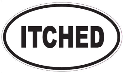ITCHED - Oval Sticker