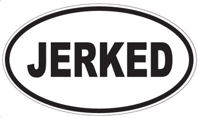 JERKED - Oval Sticker
