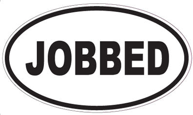 JOBBED - Oval Sticker