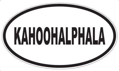 KAHOOHALPHALA - Oval Magnet
