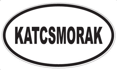KATCSMORAK - Oval Magnet