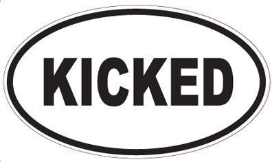 KICKED - Oval Sticker