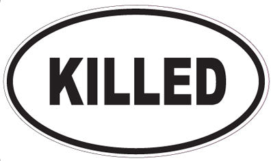 KILLED - Oval Sticker