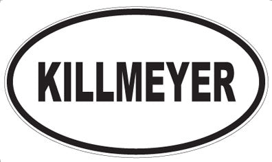 KILLMEYER - Oval Magnet