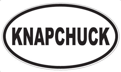 KNAPCHUCK - Oval Magnet