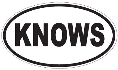 KNOWS - Oval Sticker