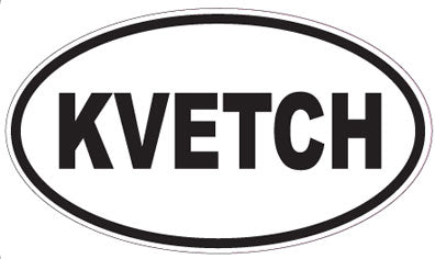 KVETCH - Oval Sticker