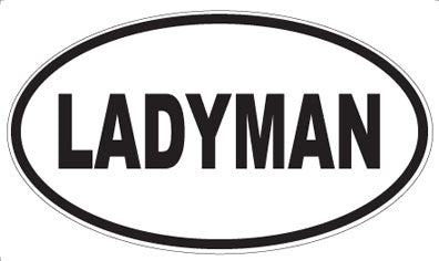 LADYMAN - Oval Magnet