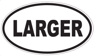 LARGER - Oval Sticker