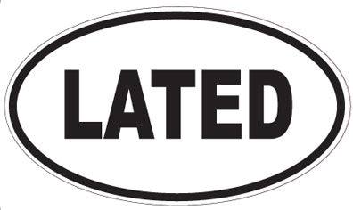 LATED - Oval Sticker