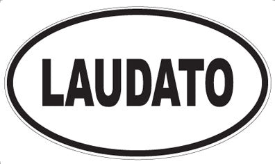 LAUDATO - Oval Magnet
