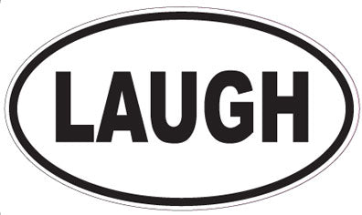 LAUGH - Oval Magnet