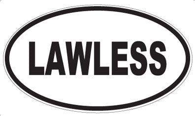 LAWLESS - Oval Magnet