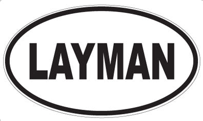 LAYMAN - Oval Magnet