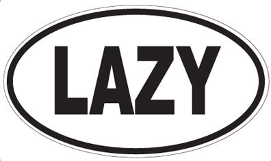 LAZY - Oval Sticker