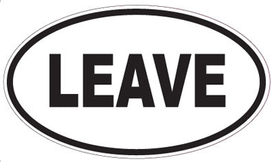 LEAVE - Oval Sticker