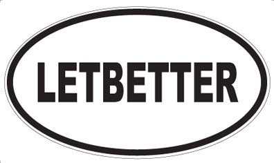 LETBETTER - Oval Magnet