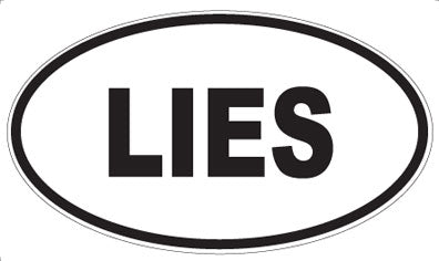 LIES - Oval Magnet
