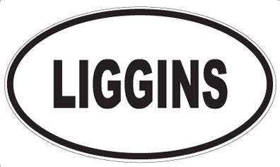 LIGGINS - Oval Magnet
