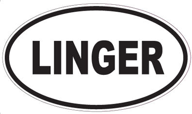 LINGER - Oval Sticker