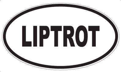 LIPTROT - Oval Sticker