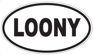 LOONY - Oval Magnet