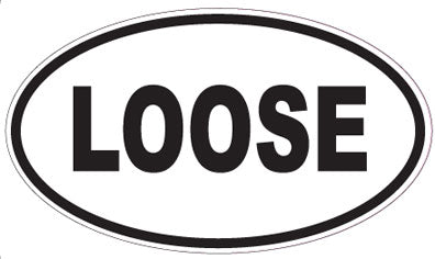 LOOSE - Oval Magnet