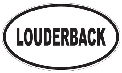 LOUDERBACK - Oval Magnet