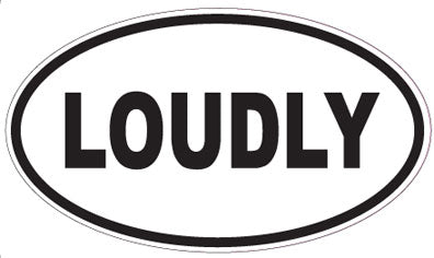 LOUDLY - Oval Sticker