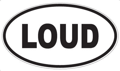 LOUD - Oval Magnet