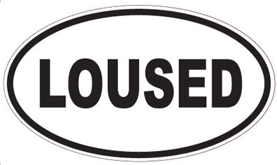 LOUSED - Oval Sticker