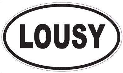 LOUSY - Oval Sticker