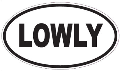 LOWLY - Oval Sticker