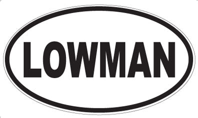 LOWMAN - Oval Magnet