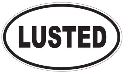LUSTED - Oval Sticker