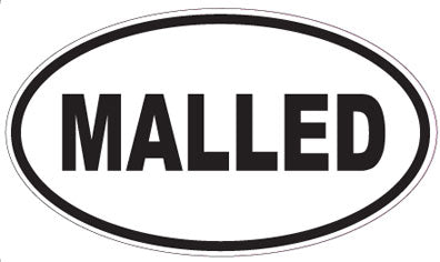 MALLED - Oval Sticker