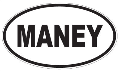 MANEY - Oval Magnet
