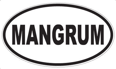 MANGRUM - Oval Magnet