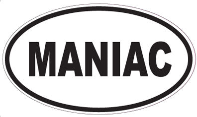 MANIAC - Oval Sticker