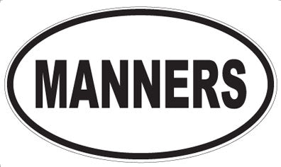 MANNERS - Oval Sticker
