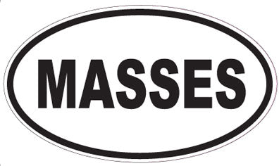 MASSES - Oval Sticker