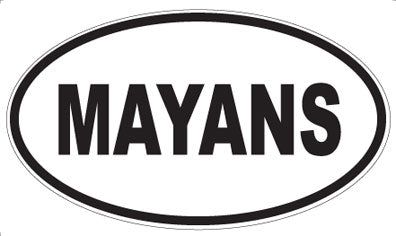 MAYANS - Oval Magnet