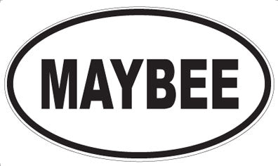 MAYBEE - Oval Sticker