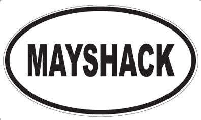 MAYSHACK - Oval Magnet