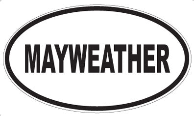 MAYWEATHER - Oval Magnet