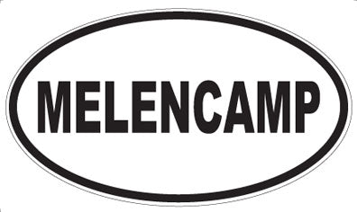 MELENCAMP - Oval Magnet