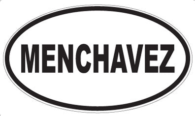 MENCHAVEZ - Oval Magnet